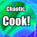 Chaotic Cook : Cooking and Recipes at your fingertips