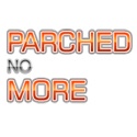 Parched No More : 