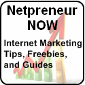 Netpreneur Now : Internet Marketing Freebies, Articles, Tips and Strategies