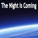 The Night Is Coming : 