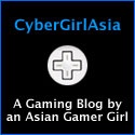 CyberGirl Asia : Games and Gaming Blog by an Asian Gaming Girl