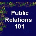 Public Relations 101 : 
