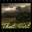 THAT Girl : Breaking through the monotony