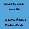 Business, Wife, and Life : 
