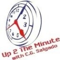 Up to the Minute, with C.G. Salgado : Politics and More...