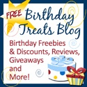 Free Birthday Treats Blog : Birthday Freebies, Reviews & Giveaways