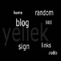 Yellek's Randomness : Welcome.....