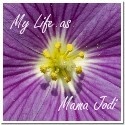 My Life as Mama Jodi : 