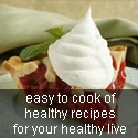 Healthy Recipes : Easy to cook of healthy recipes for your healthy live