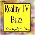 Reality TV Buzz : The Buzz on Reality TV