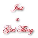 Just a Girl Thing : 