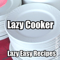 Lazy Cooker : 