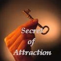 Secret of Attraction : Thoughts become Things