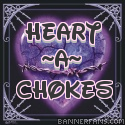 Heart-A-Chokes : poetry