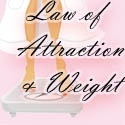 Law of Attraction & Weight : 