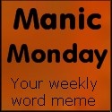 Manic Monday : 