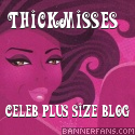 Thick Misses : Everything about plus size celebrity women doing their thang!!