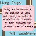 Living Frugal  : With JadeMerie