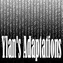 Ylan's Adaptations : Her versions. Her thoughts. Her imaginations.