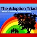the Adoption Triad : for the adoption community