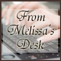 From Melissa's Desk : 