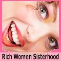 Rich Women Sisterhood : Enriching