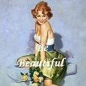 Be Beautiful : Towards health.Good looks comes second.