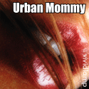 Urban Mommy : 