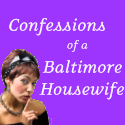 Confessions of a Baltimore Housewife : 