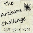 The Artisans Challenge : Vote For Your Favorite