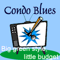 Condo Blues : Green living on a budget 