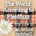The World According To Plaidfuzz : 