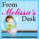 From Melissa's Desk : 