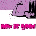 Now Is Good : Is there ever a good time for a midlife crisis?