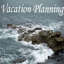 Vacation Planning : Time to Plan Yours!