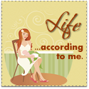 Life According To Me : Check out what goes on in my life...