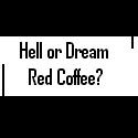 Hell and Dream : Kaleidoskop and Red Coffee