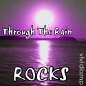 ROCKS : Through the rain 