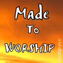 Made to Worship : 
