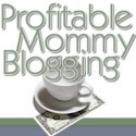 Profitable Mommy Blogging : Join the Ranks of Professional Mom Bloggers