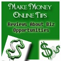 Make Money Online Tips and Reviews About Biz Opportunities : Make Money Online