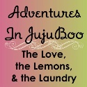 Adventures In JujuBoo : The Love, The Lemons, and The Laundry