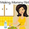 Making Mommy Hot : getting hotter one pound at a time