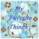 My Favorite Things : an eclectic array of My Favorite Things