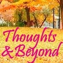 Thoughts & Beyond : My thoughts in the world I live in.
