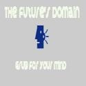 The Future's Domain : Grub For Your Mind