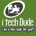 I Tech Dude : i am a tech dude. are you??