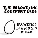 The Marketing Eggspert Blog : Marketing for a Web 2.0 World
