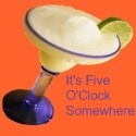 It's Five O'Clock Somewhere : 