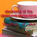 chronicles of the obsessive-compulsive : thoughts of cha